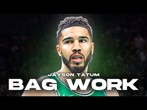 Bag Work: Jayson Tatum