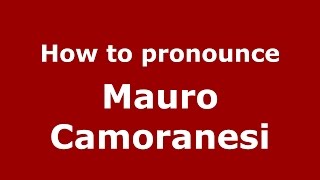 How to pronounce Mauro Camoranesi