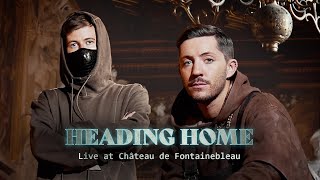 Video thumbnail of "Alan Walker & Ruben – Heading Home (Live at Château de Fontainebleau)"