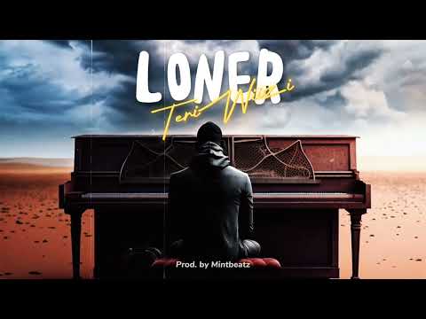 Teriwiizi - Loner (Music Audio Slide)
