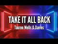 Tauren Wells Ft Davies Take It All Back Lyric Video