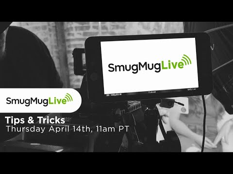 SmugMug Live! Episode 119 - ‘Tips & Tricks - Add From Library, Client Downloads & Gallery Stats'