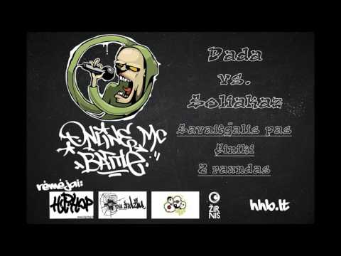 DADA VS. SOLIAKAZ "SAVAITGALIS PAS EINIKĮ" (HHBattle 2 raundas)