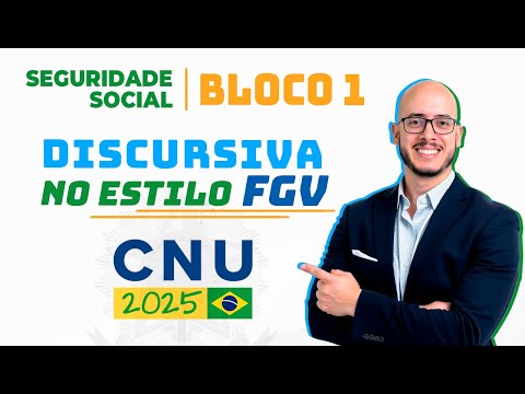 CNU 2025 Discursive Block 1 (Social Security) | Topic Resolved in Detail: FGV Style