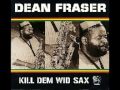 Chant Dem Dong (The Chant) - Dean Fraser
