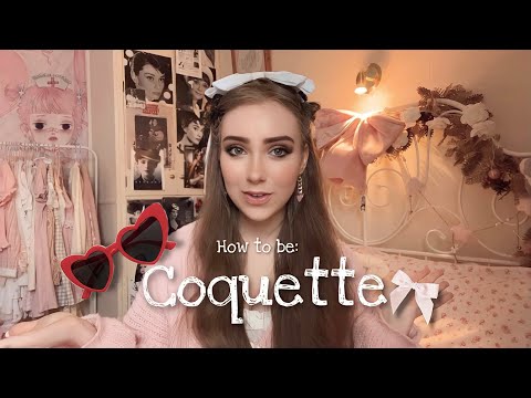 HOW TO BE: COQUETTE | What is Coquette? An in-depth guide ♡