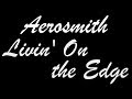 Instrumentalz : Aerosmith - Livin' On the Edge ...