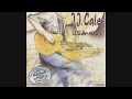 J.J. Cale - Hard Times (Live In Minneapolis,USA 1991)