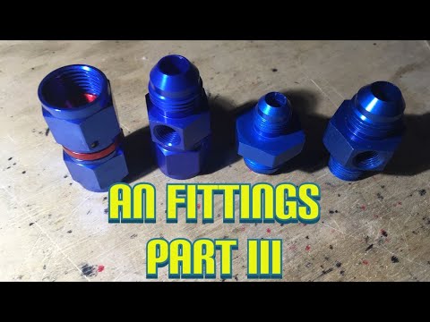 NPT vs O-Ring vs AN Flare. AN fittings part 3