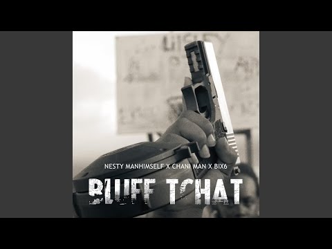 BLUFF TCHAT (feat. CHANI MAN X BIX6)