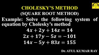 Cholesky Method| Conditions to apply Cholesky Method| Square Root Method| System of Linear Equations