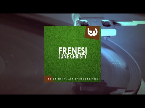 June Christy - Frenesi (Full Album)