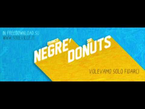 Franco Negrè & Sir Donuts - Ora Sì