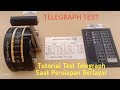 Test Telegraph Saat Persiapan Berlayar