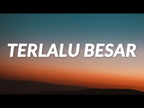 Terlalu Besar - Mike Mohede ft. Veren (Lyrics)