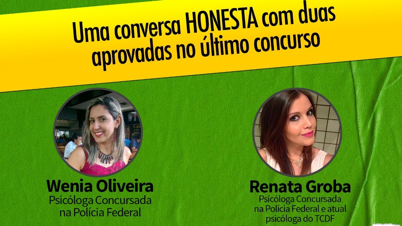 Minha Carreira de Psicóloga na Polícia Federal - Wenia Oliveira e Renata Groba