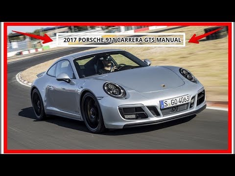LOOK THIS !!! 2017 Porsche 911 Carrera GTS Manual Review