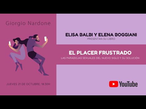 Elisa Balbi y Elena Boggiani hablan sobre su nuevo libro «El placer frustrado», de Giorgio Nardone