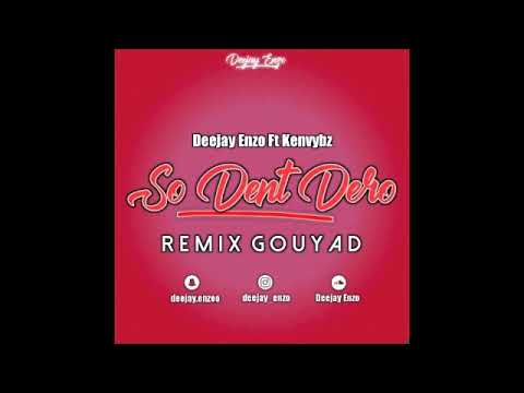 Deejay Enzo FtKenvybz   So dent Dero Rmx Kompa Gouyad 2K19