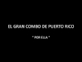 EL GRAN COMBO DE PUERTO RICO - POR ELLA