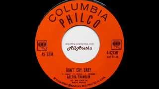 Aretha Franklin - Don't Cry Baby / Without The One You Love - 7″ Philco Label - 1962