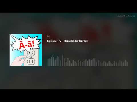 Episode 172 - Heraklit der Dunkle