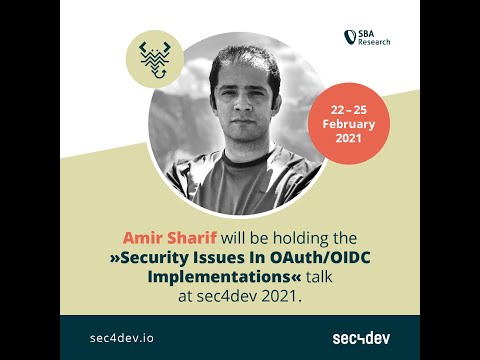 sec4dev 2021 - Security Issues In OAuth/OIDC Implementations - Amir Sharif