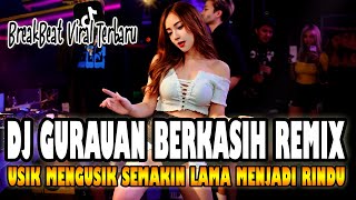 Download lagu DJ | GURAUAN BERKASIH mp3 Download lagu DJ | GURAUAN BERKASIH mp3