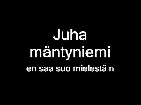 kaaleet - Juha mäntyniemi - en saa suo mielestäin.wmv