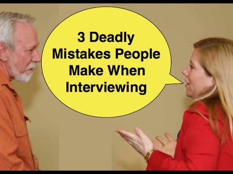 3 Deadly Mistakes People Make When Interviewing | Interview Tips for Candidates Video