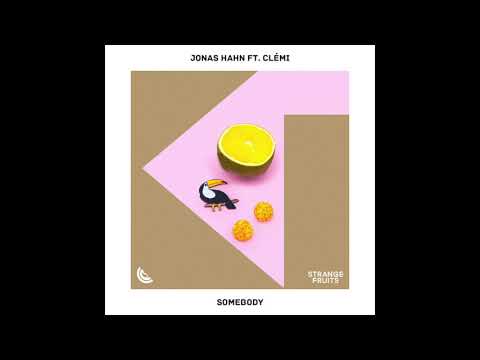 Jonas Hahn - Somebody (ft. CLÉMI)