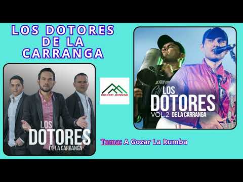 Los Dotores De La Carranga, A Gozar La Rumba