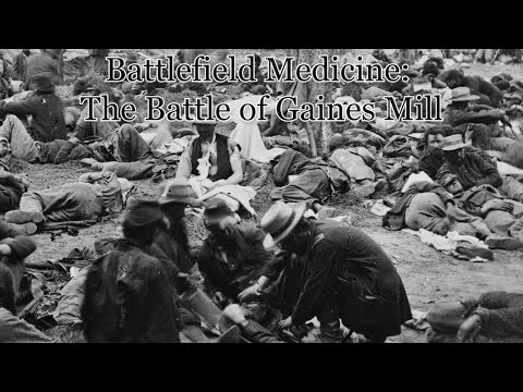 Medicine at the Battle of Gaines Mill
