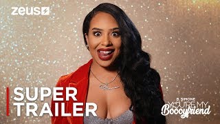 B. Simone: You&#39;re My Boooyfriend | Official Supertrailer [HD] | Zeus
