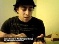 Come Home To Me (Original Song) 
