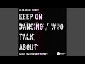Keep On Dancing