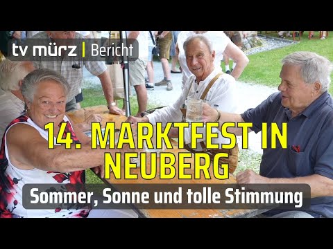 tv mürz | 14. Marktfest in Neuberg: Sommer, Sonne und tolle Stimmung