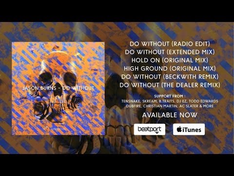 Jason Burns  - Do Without (The Dealer Remix)