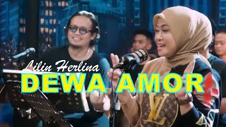 Download lagu Dewa Amor - Lilin Herlina (cover dangdut) mp3 Download lagu Dewa Amor - Lilin Herlina (cover dangdut) mp3