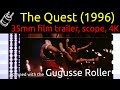 The Quest 1996 35mm Film Trailer Scope 4K