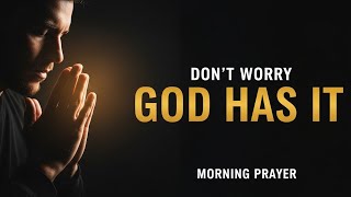 Don't Worry About Tomorrow: God Has ALREADY Taken Care of It! 🙏 Morning Prayer for Anxiety