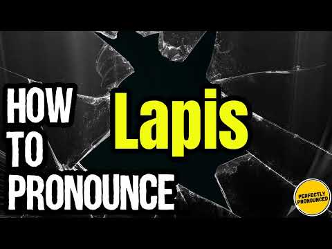 How To Pronounce Lapis? (CORRECTLY) Meaning & Pronunciation