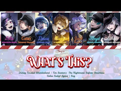 WHAT'S THIS? ( NRC VER.)  | TWISTED WONDERLAND EVENT SONG | Color Coded Lyrics Eng