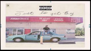 Jonah Cruzz - Just To Get By [FULL MIXTAPE + DOWNLOAD LINK] [2017]