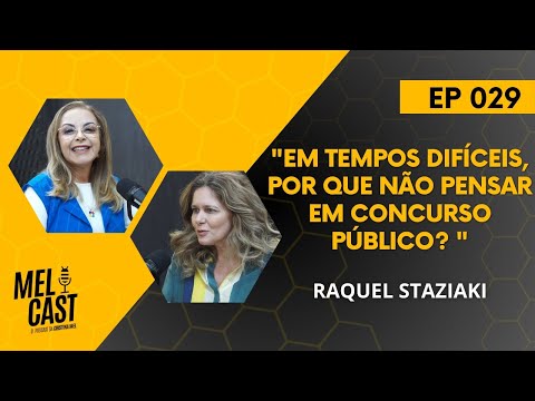 É POSSÍVEL TER O EMPREGO DOS SONHOS?| RAQUEL STAZIAKI | MelCast #029