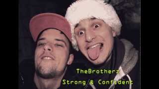 TheBrotherz - Strong &amp; Confident (Available on 16 March)