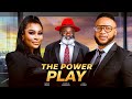 The Power Play Queen Okam Harry B Anyanwu Ugo Spunky Latest Movie Nollywood Ruthkadiri247 Top