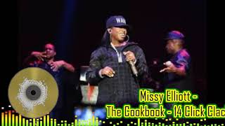 Missy Elliott - The Cookbook 14 Click Clack
