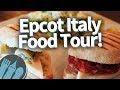 Disney World Italy Pavilion: NOSH OR NOT? Epcot Food Tour!