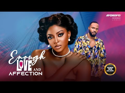 Enough Love And Affection (Prince Jay Prisma James) - Nigerian Movies | Latest Nigerian Movie 2024
